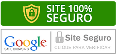 Selos de segurança exibindo "SITE 100% SEGURO" com um escudo verde e a certificação do Google Safe Browsing.