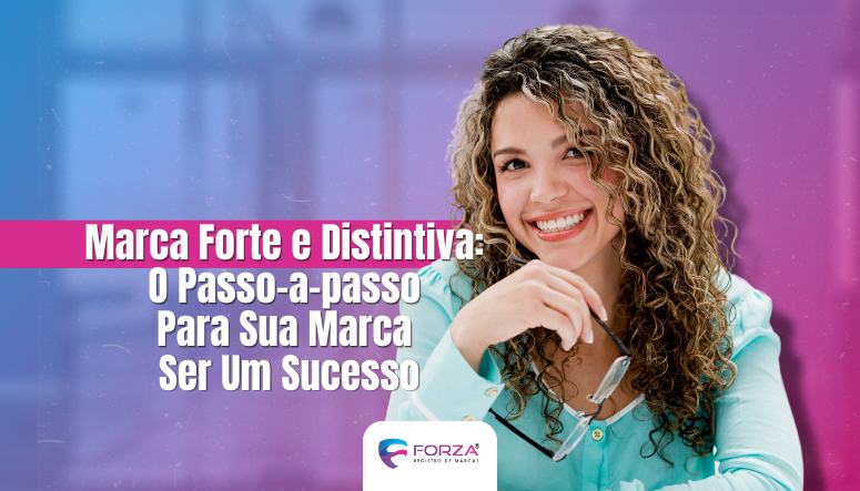 mulher sorrindo com o título Como Escolher uma Marca Forte e Distintiva: Um Passo-a-passo Para Sua Marca Ser Um Sucesso